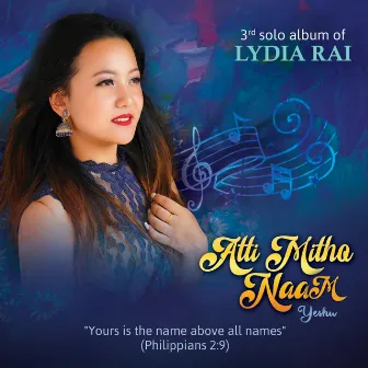 Ati Mitho Naam by Lydia Rai