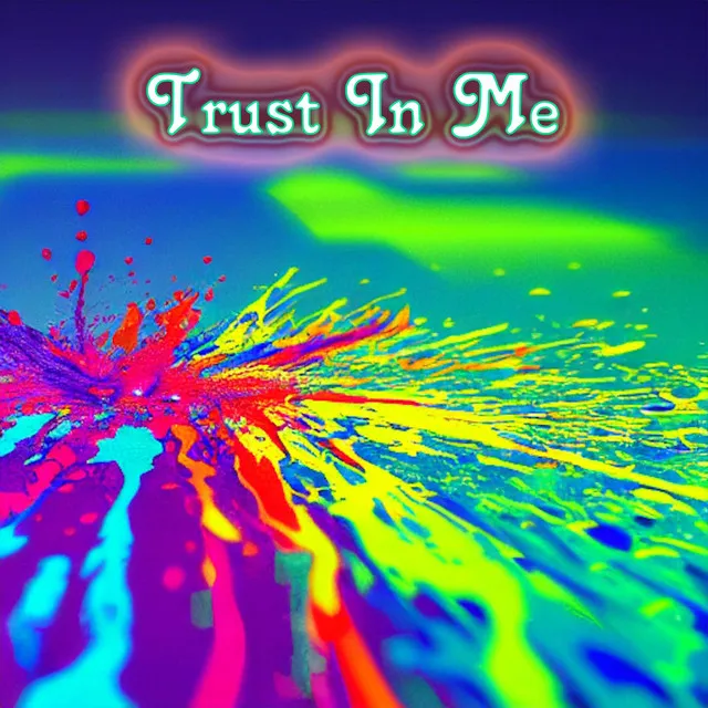 Trust In Me