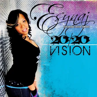 2020 Vision (feat. Chekk Famous) - Single by Esynaj