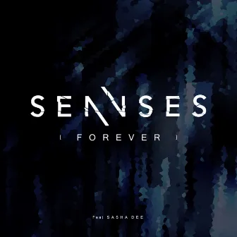 Forever by SENNSES