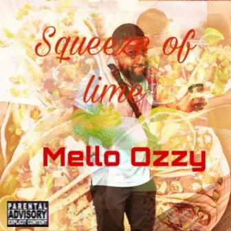 Sqeeze of Lime by Mello Ozzy