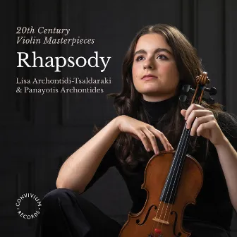 Rhapsody: 20th Century Violin Masterpieces by Panayotis Archontides