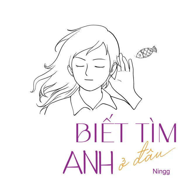 Biết Tìm Anh Ở Đâu