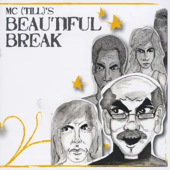 A Beautiful Break by MC Till