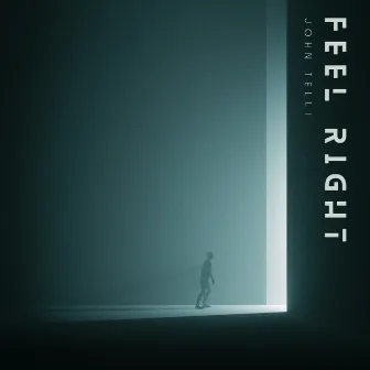 Feel Right by John Telli