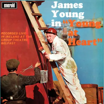 Young At Heart (Live At The Group Theatre, Belfast, 1966) by James Young