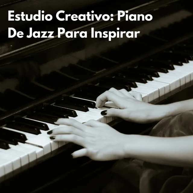 Estudio Creativo: Piano De Jazz Para Inspirar