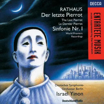 Rathaus: Symphony No. 1; Der letzte Pierrot by Karol Rathaus