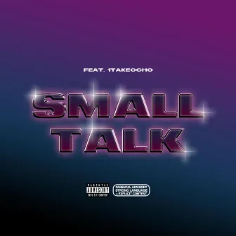 Small Talk by Ness Julius