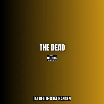 The Dead by DJ HANSEN