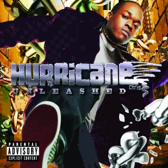 Unleashed by Hurricane Chris