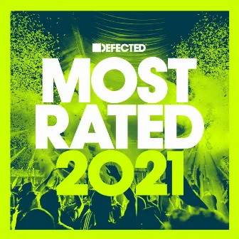 Defected Presents Most Rated 2021 (DJ Mix) by Unknown Artist