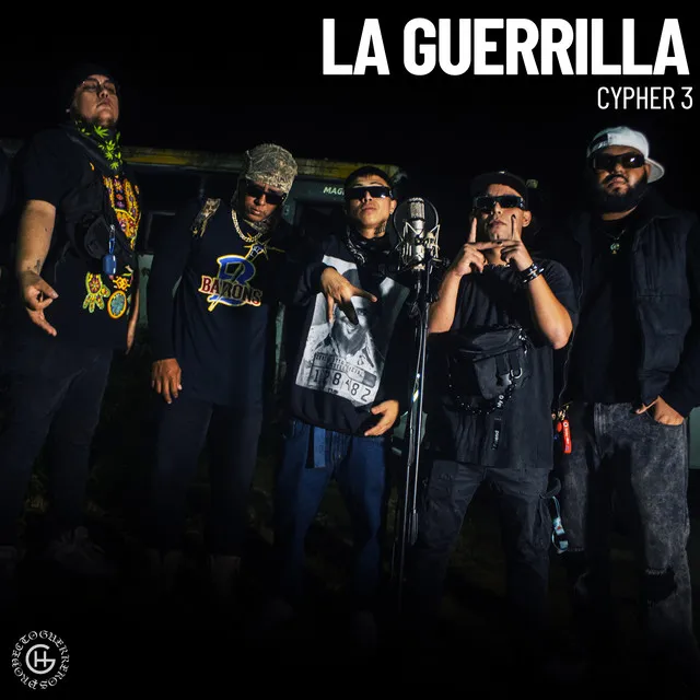 LA GUERRILLA (Cypher 3)