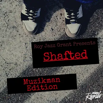 Shafted (Muzikman Edition Zanzibar Mix) by Muzikman Edition