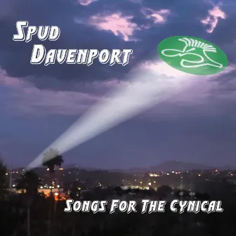 Songs for the Cynical by Spud Davenport