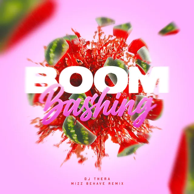 Boom Bashing - Mizz Behave Remix