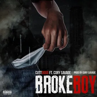 Broke Boy by Cutt Dogg