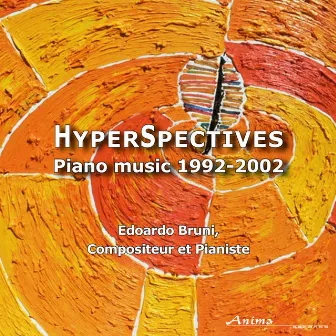 Hyperspectives - Piano Music: 1992 - 2002 by Edoardo Bruni