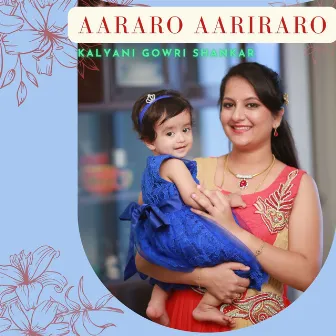 Aararo Aariraro by Kalyani Gowri Shankar