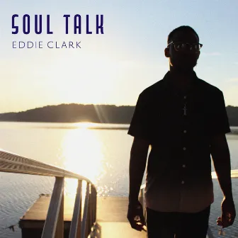 Soul Talk by Eddie Clark