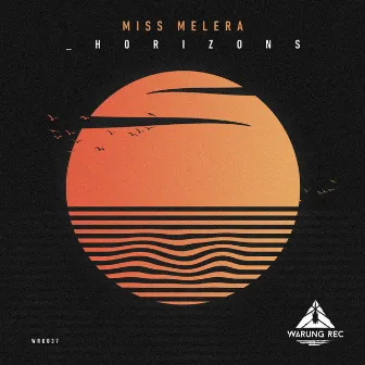 Horizons Ep by Miss Melera