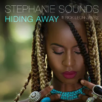 Hiding Away (Remixes) by Stephanie Sounds