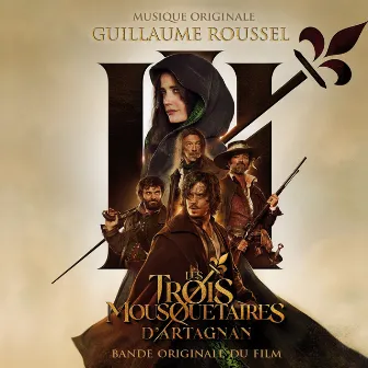 Les trois Mousquetaires - D'Artagnan (Bande originale du film) by Guillaume Roussel