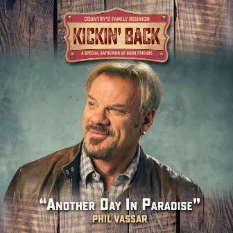 Another Day In Paradise (Kickin Back) by Phil Vassar