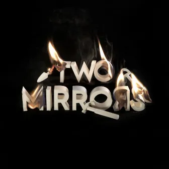 Two Mirrors by Tobe