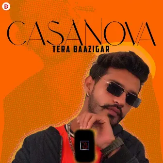 CASANOVA by Tera Baazigar