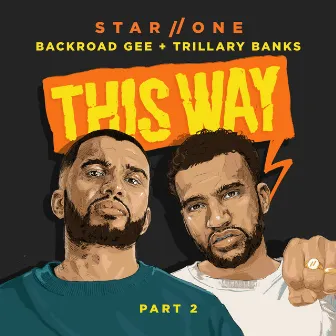 This Way, Pt. 2 by Trillary Banks