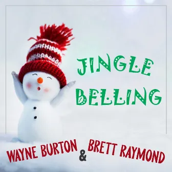 Jingle Belling by Brett Raymond