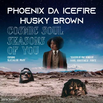 Cosmic Soul / Seasons of You by Husky Brown