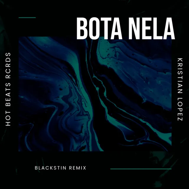 Bota Nela - Blackstin Remix