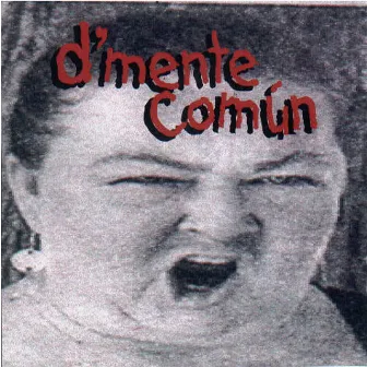 D'mente Común (Demo) by Dmente Comun