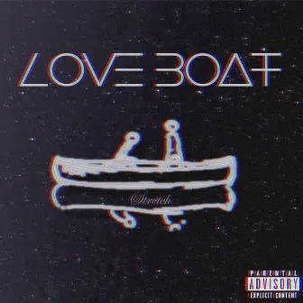 Love Boat by Stretch