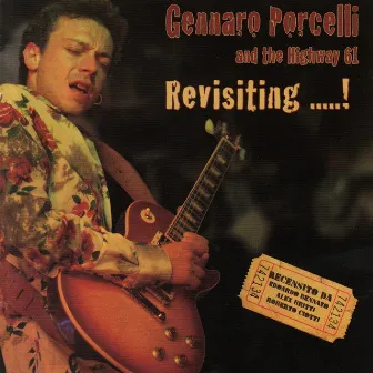 Revisiting.....! (Recensito da Edoardo Bennato, Alex Britti, Roberto Ciotti) by Gennaro Porcelli