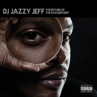 The Return of the Magnificent by DJ Jazzy Jeff