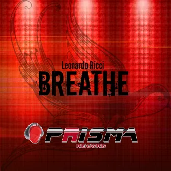 Breathe - Single by Leonardo Ricci