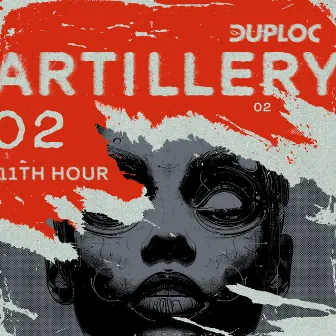 DUPLOC ARTILLERY 2 by 11th Hour