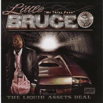 The Liquid Assets Deal by Little Bruce