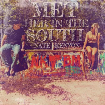 Met Her in the South by Nate Kenyon