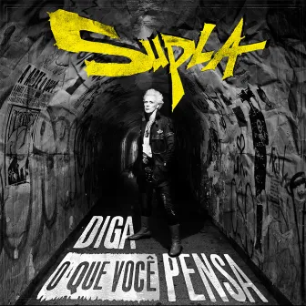 Diga o Que Você Pensa by Supla