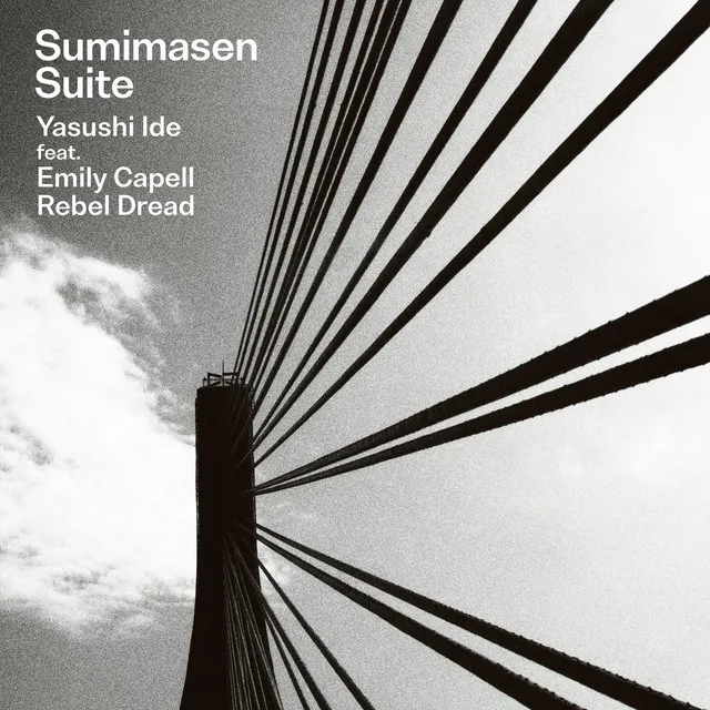 Sumimasen Suite Part.1 (7inch version) [feat. Emily Capell,Rebel Dread]