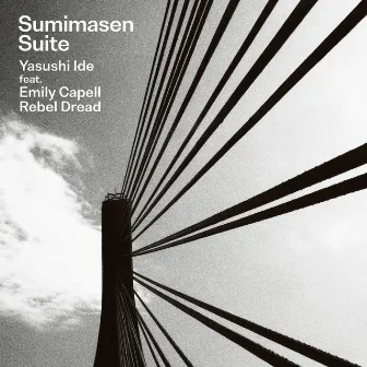 Sumimasen Suite EP (feat. Emily Capell,Rebel Dread) by Yasushi Ide