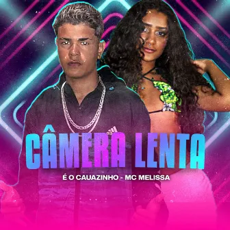 Câmera Lenta by Mc Melissa