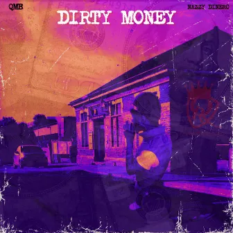 Dirty Money by QMB