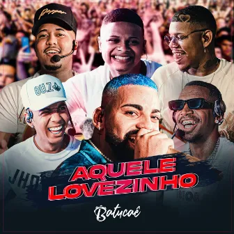 Aquele Lovezinho by Batucaê