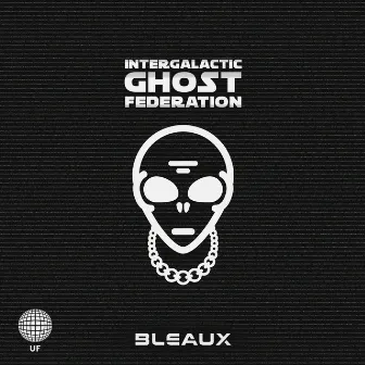 Intergalactic Ghost Federation by Bleaux