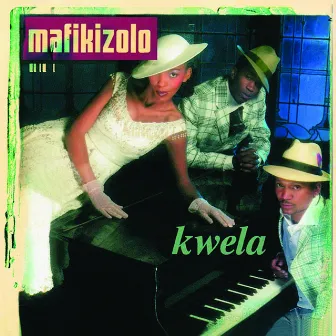 Kwela by Mafikizolo